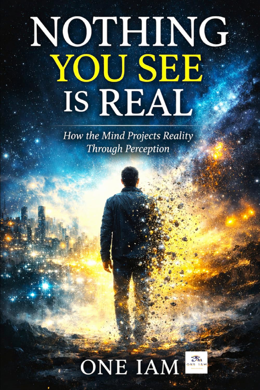 Nothing You See Is Real: How The Mind Projects Reality Through Perception