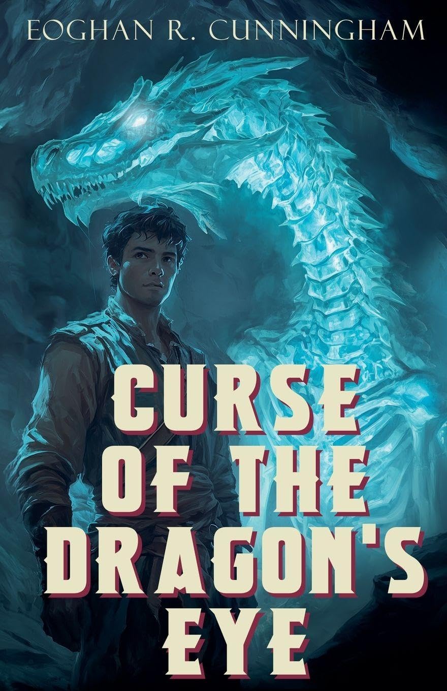 Curse of the Dragon's Eye: 1 (The Crystalline Dragons Saga)
