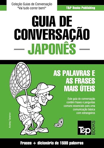 Guia de Conversação Português-Japonês e dicionário conciso 1500 palavras (European Portuguese Collection Livro 203)