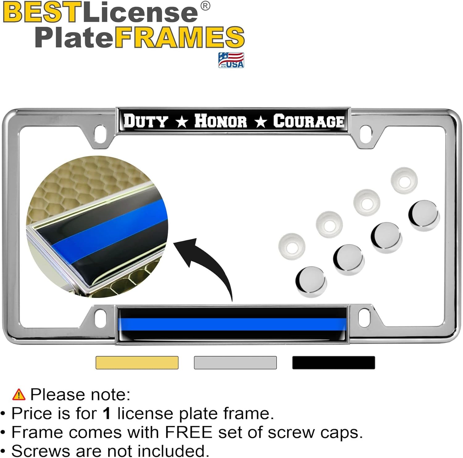 Duty Honor Courage Thin Blue Line (Stripe) Support Law Enforcement - Domed Custom-Made Personalized Narrow (Thin) Top 4 Hole Metal Car License Plate Frame with Free caps - Chrome (Quantity: 1 Frame)