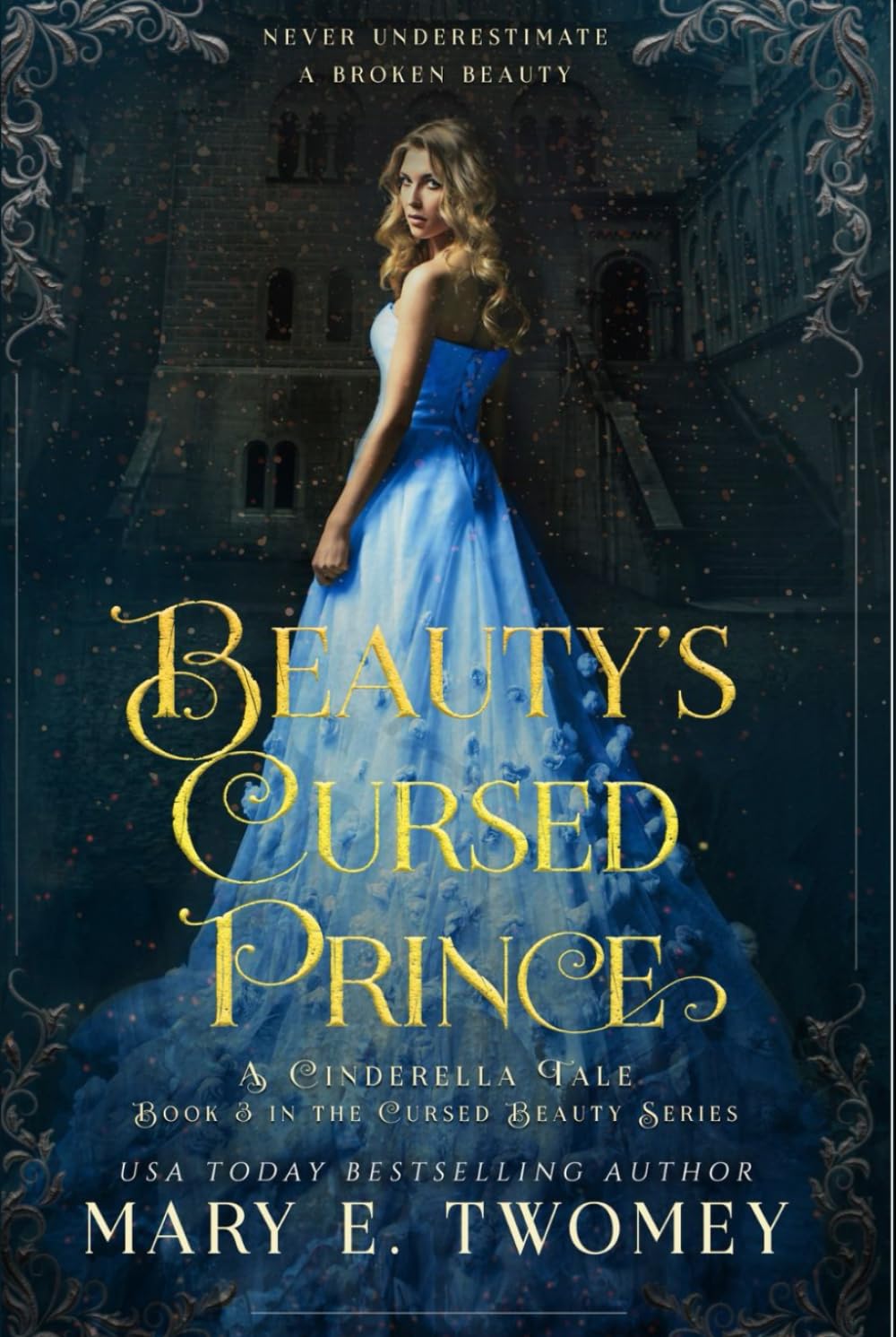 Beauty's Prince: A Cinderella Retelling ( Beauty, Band 3)