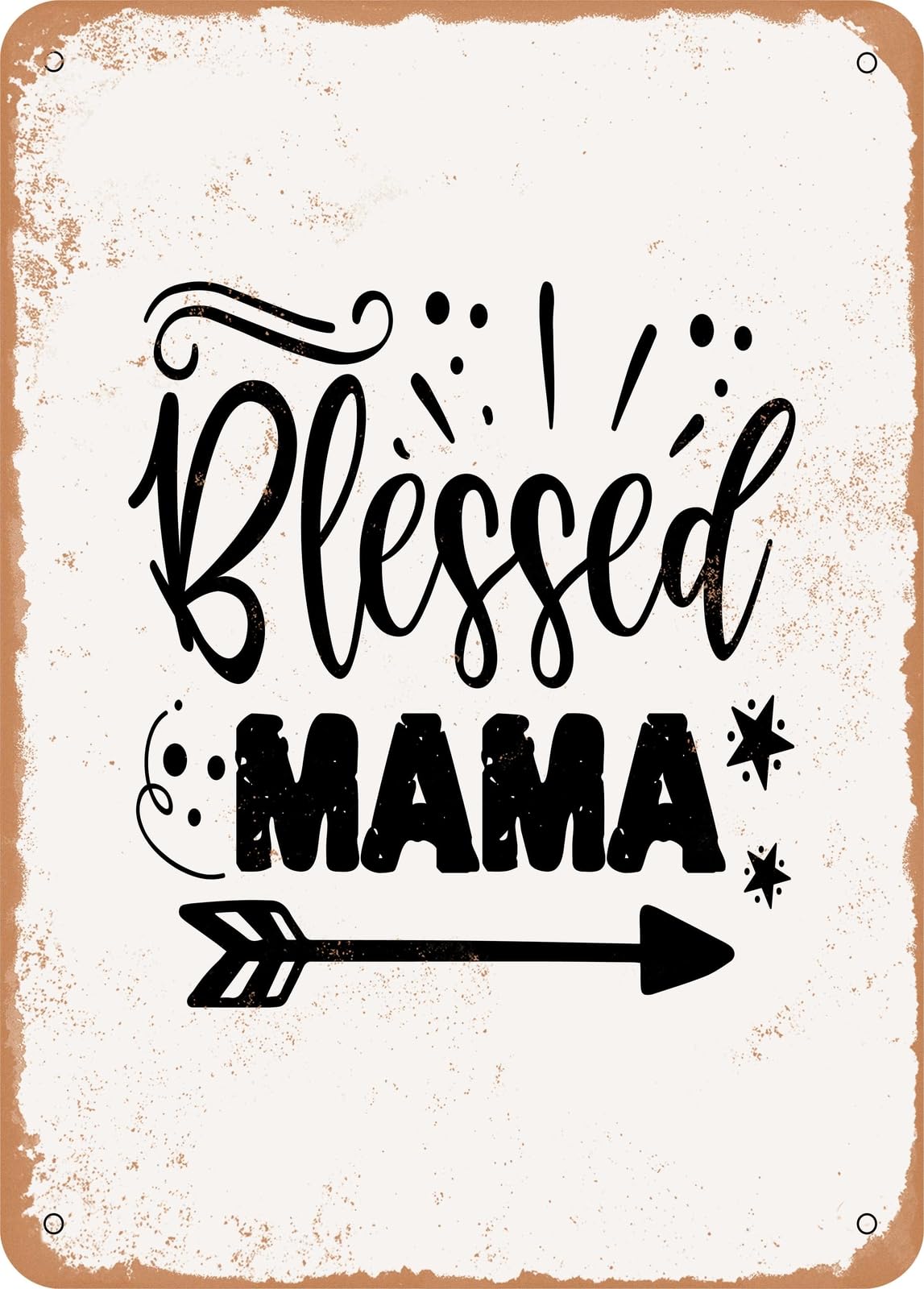 Miaomansenstore Metal Sign - Blessed Mama - 22 - Vintage Rusty Look Home Decor