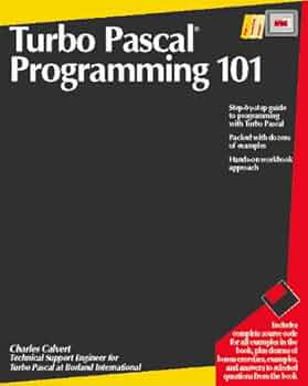 Turbo Pascal Programming 101/Book and Disk: Calvert, Charles