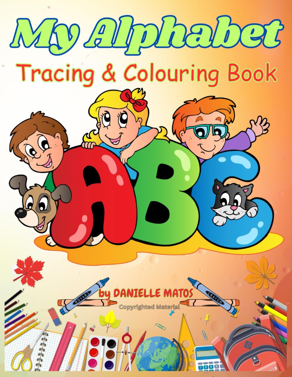My Alphabet Tracing & Colouring Book