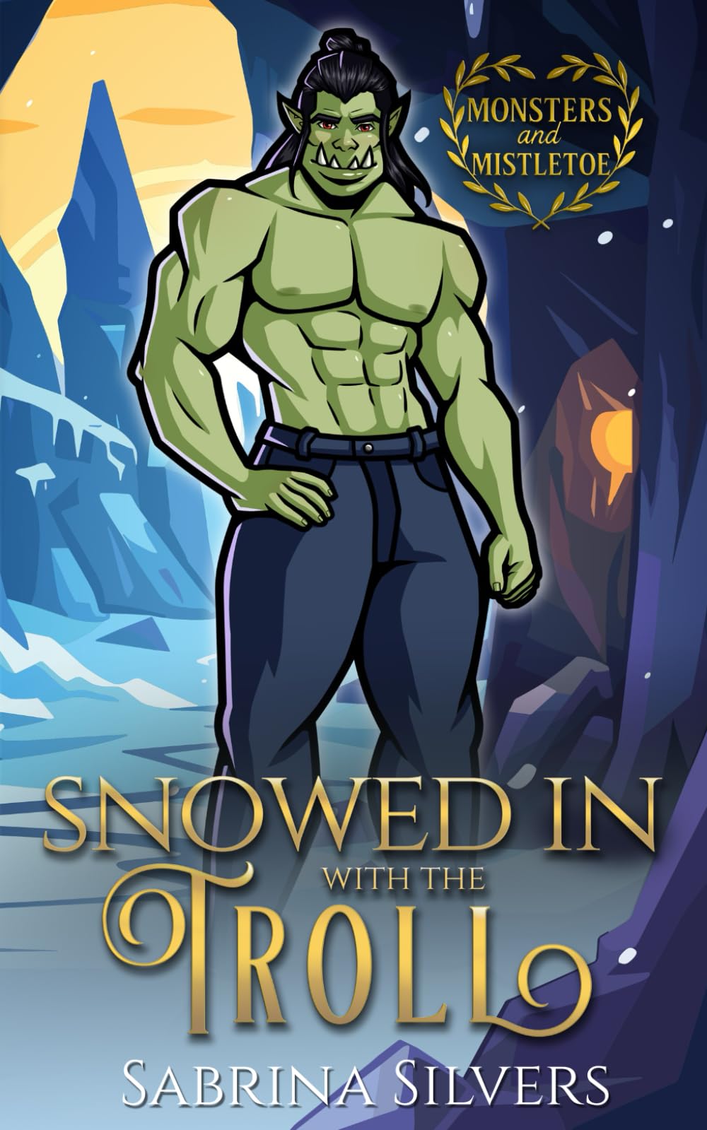 Snowed In With The Troll: A Small Town Holiday Romance