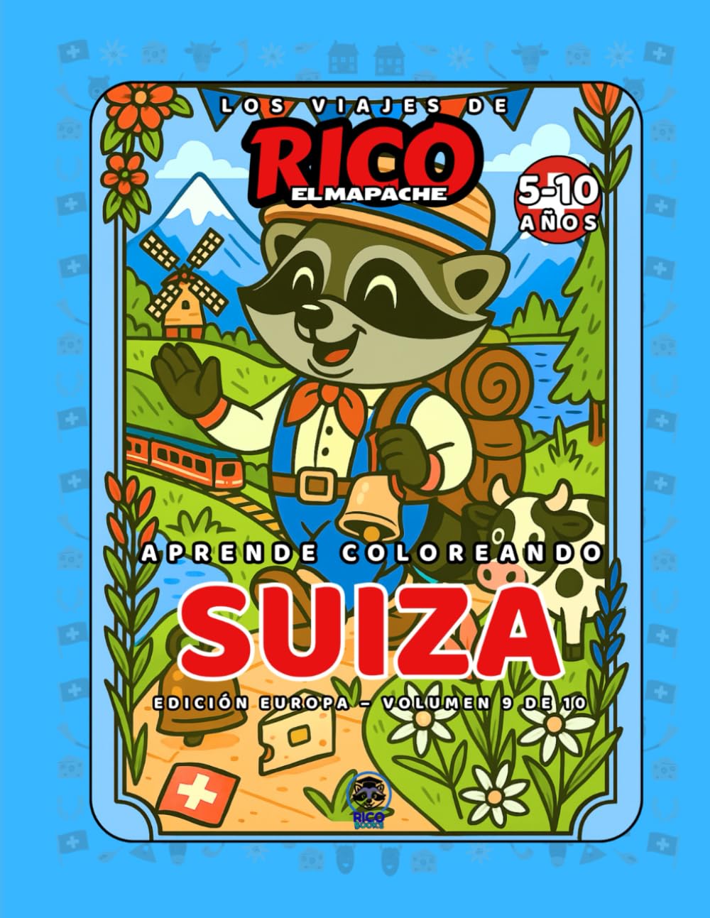 Suiza – Libro de colorear educativo para niños (5–10 años) | Los Viajes de Rico el Mapache – Volumen 9