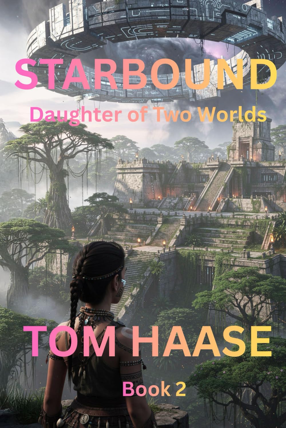 STARBOUND: Daughter of Two Worlds (The Tavish Chronicles)