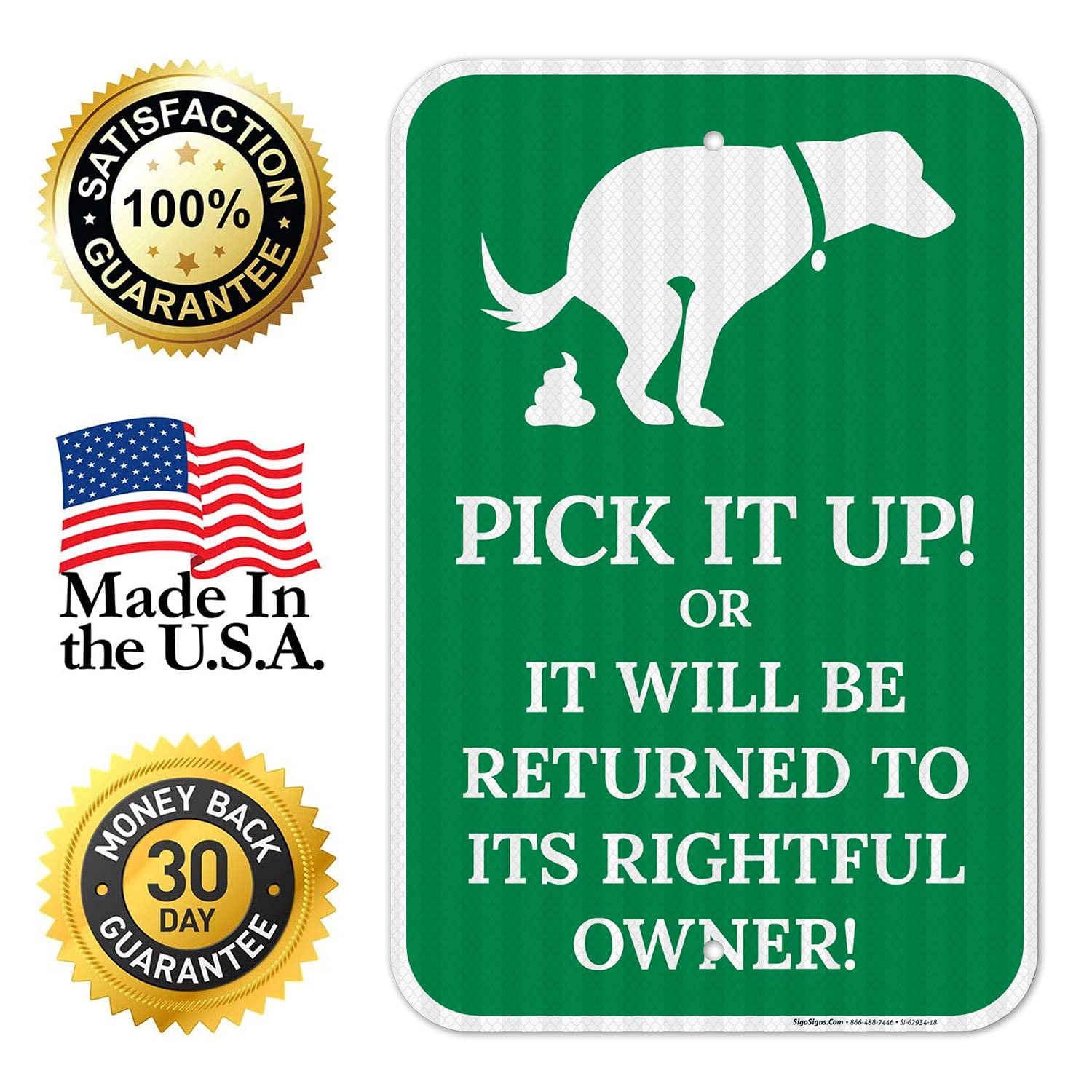 Pick It Up Or It Will Be Returned to Its Rightful Owner 12x18 Inches, 3M EGP Reflective .063 Aluminum, Fade Resistant, Made in USA