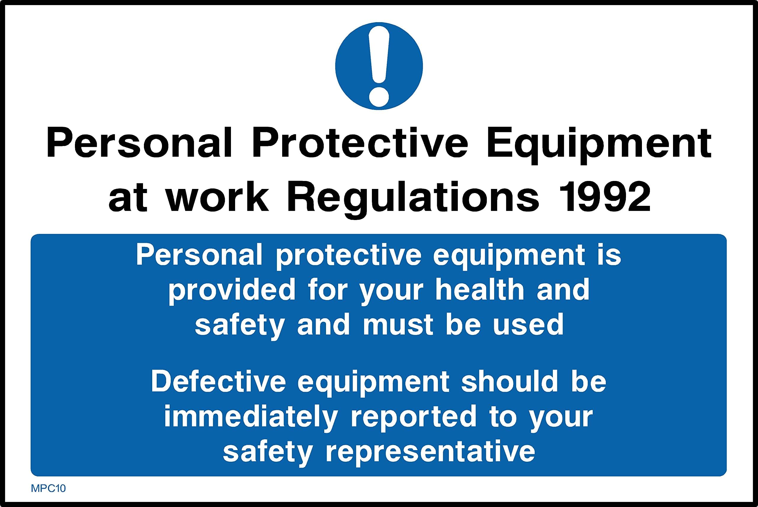 Personal Protective Equipment at Work Regulations 1992 Sign - 300mm x 200mm - Self Adhesive Sticker (MPC10)
