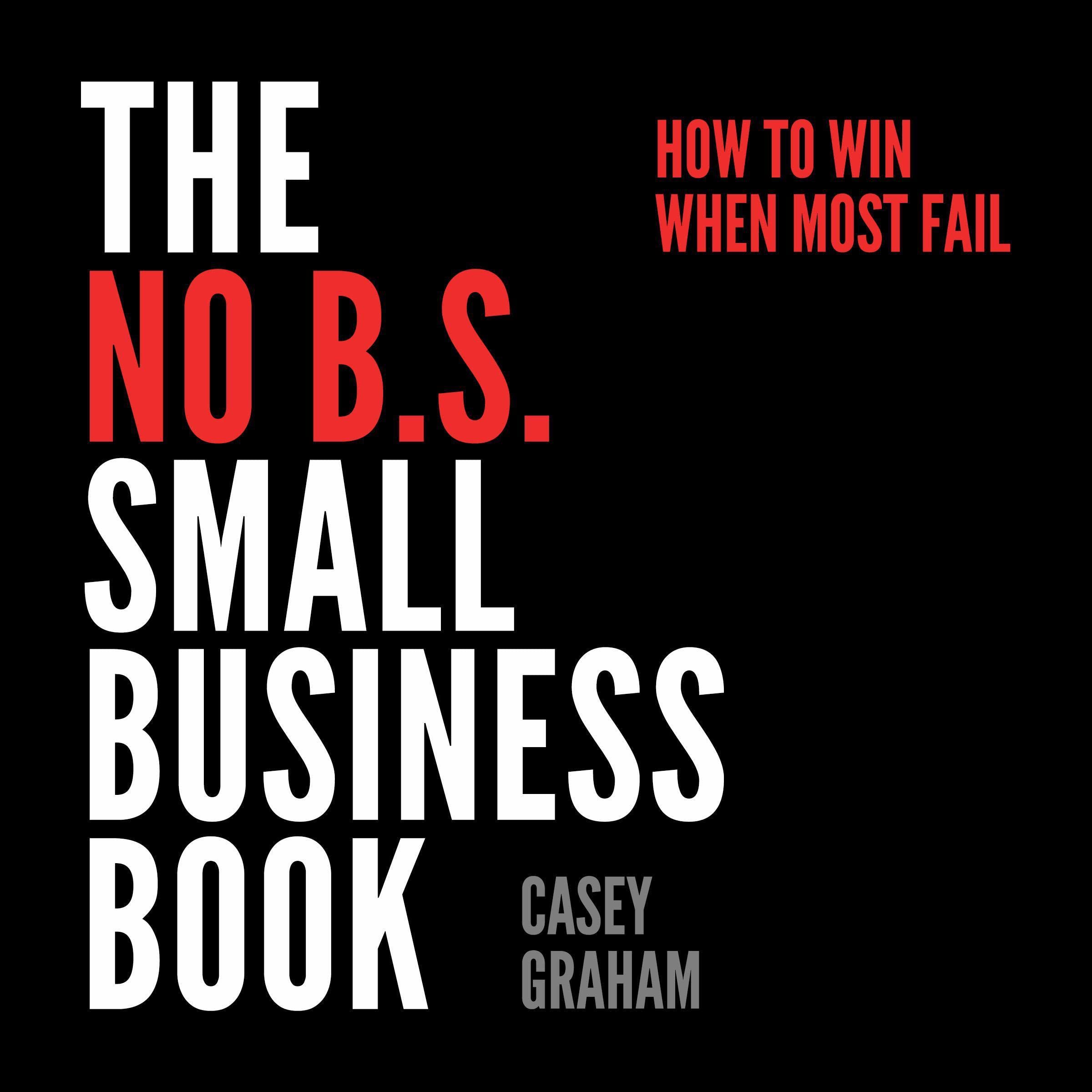 Cover art for The No B.S. Small Business Book