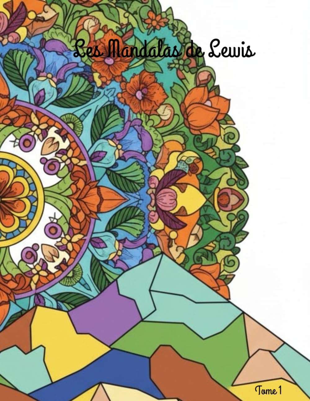 Coloriage anti-stress - Mandalas: Livre de coloriage relaxant pour réduire le stress (Les Mandalas de Lewis)
