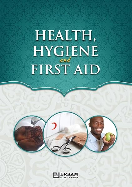 Health, Hygiene and First Aid: Islamic Studies Textbook - 1