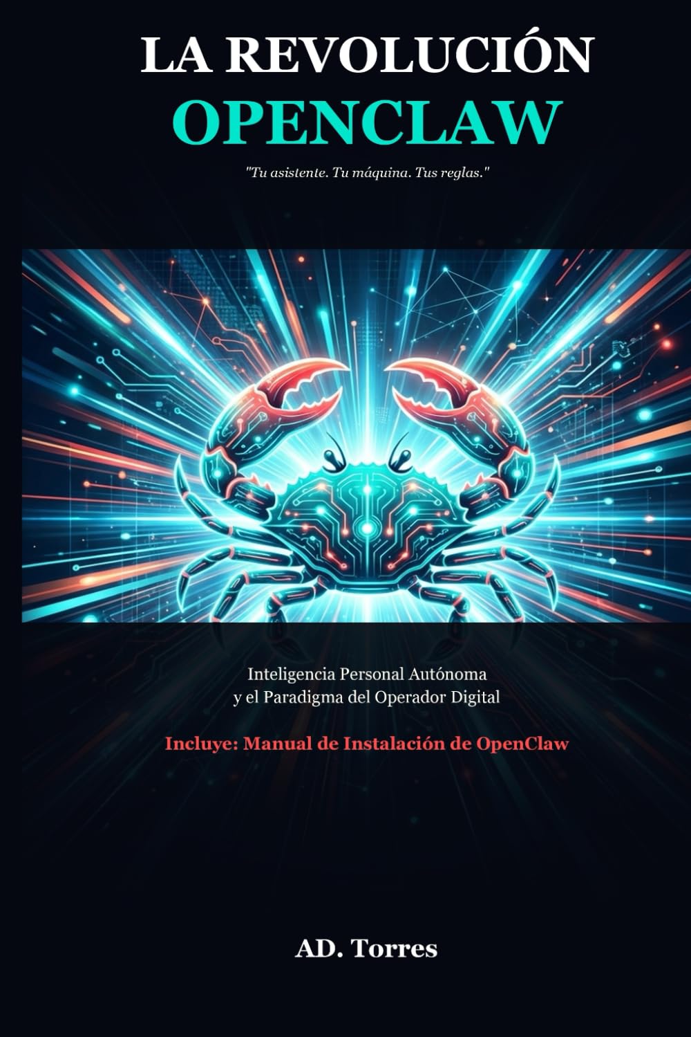 La Revolución Openclaw: Inteligencia Personal Autónoma y el Paradigma del Operador Digital