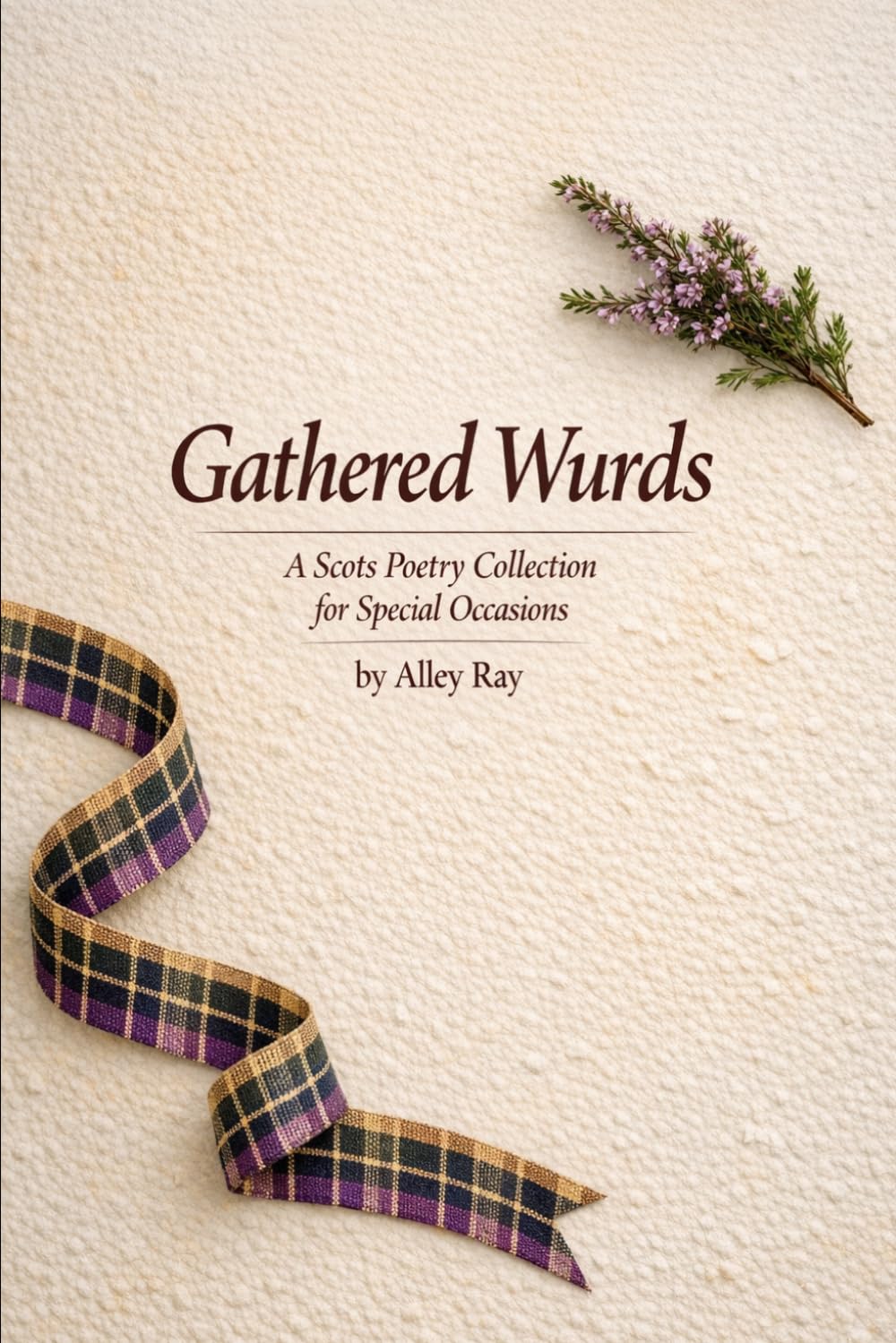 Gathered Wurds: A Scots Poetry Collection for Special Occasions