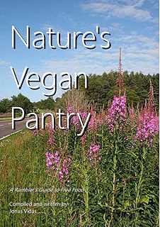 Nature's Vegan Pantry: A Rambler's Guide to Free Food