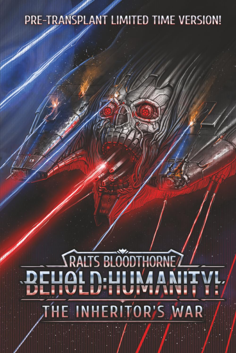 Behold: Humanity!: The Inheritor's War
