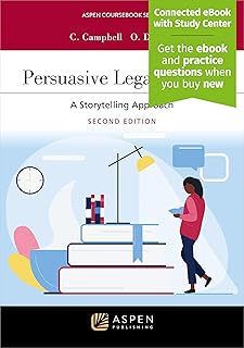 Persuasive Legal Writing: A Storytelling Approach [Connected eBook with Study Center] (Aspen Coursebook Series)