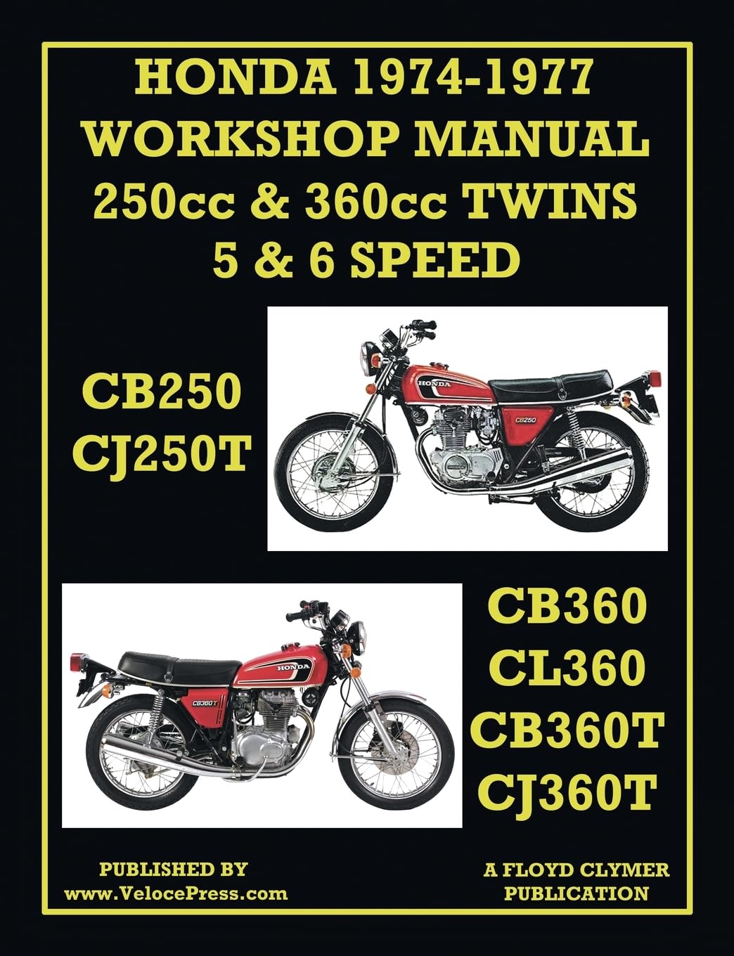 Honda Workshop Manual 1974-1977 Twin Cylinder 5 & 6 Speed Cb250, Cj250t, Cb360, Cl360, Cb360t & Cj360t      Paperback – August 29, 2023