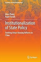 Institutionalization of State Policy: Evolving Urban Housing Reforms in China (Dynamics of Asian Development)