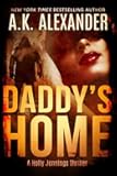 Daddy's Home (Holly Jennings Thrillers)