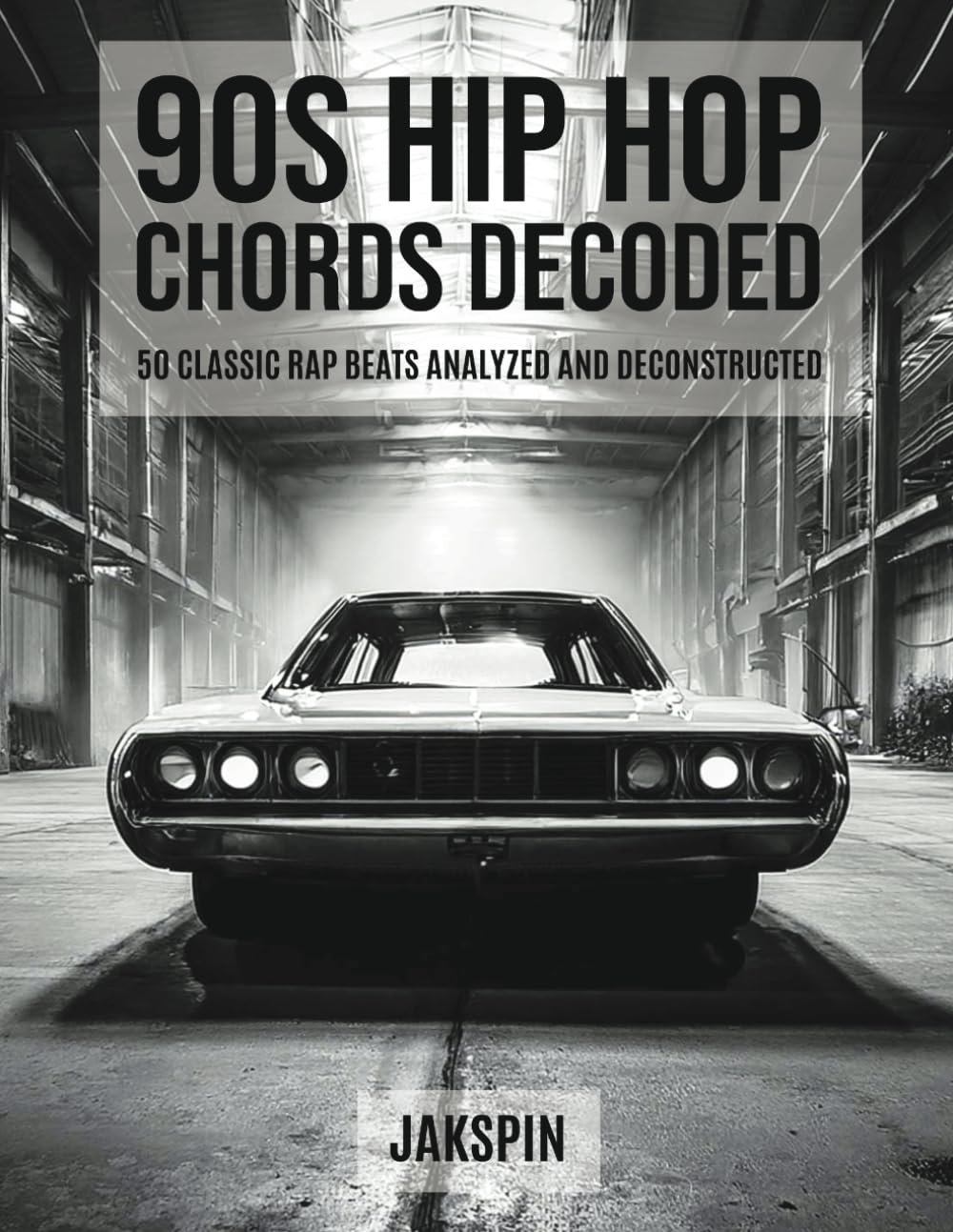 90s Hip Hop Chords - 50 Classic Rap Beats Analyzed and Deconstructed: Chord Progressions on Piano Keys - Piano Roll Representation - Comprehensive Song Details - Sample Breakdown      Paperback – August 1, 2024