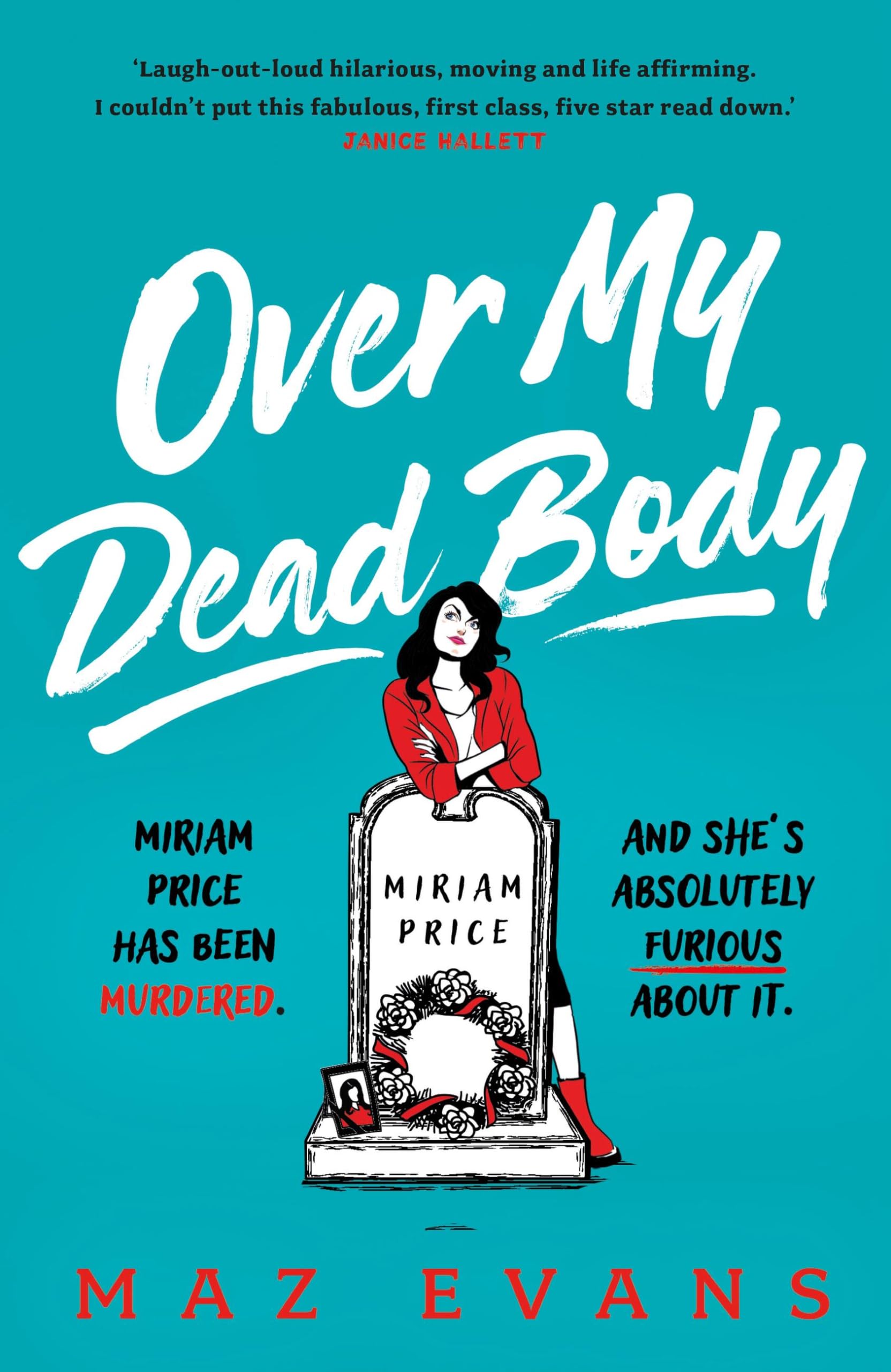 Over My Dead Body by Maz Evans PAPERBACK 9781035402342