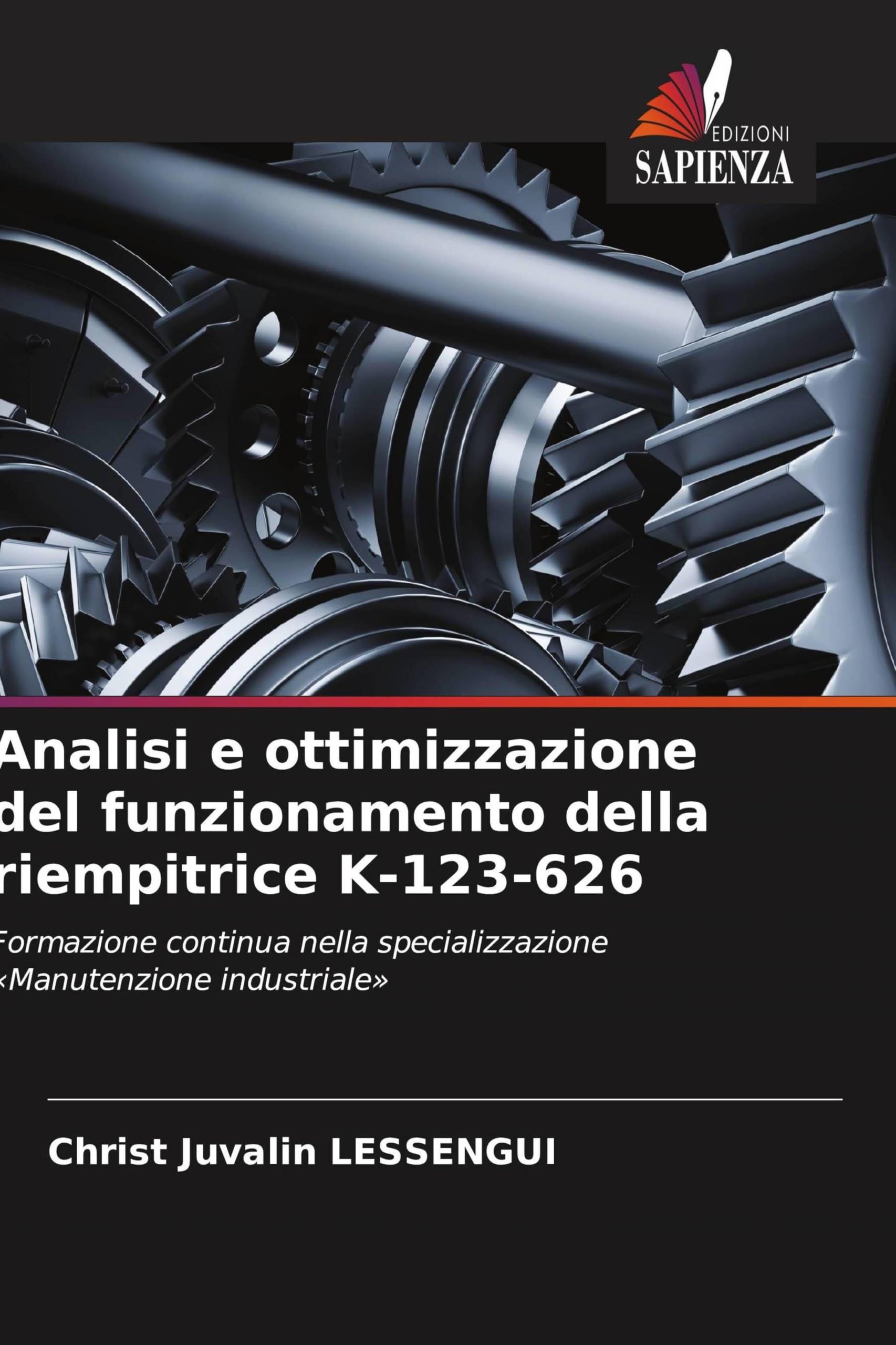 Analisi e ottimizzazione del funzionamento della riempitrice K-123-626: Formazione continua nella specializzazione 'Manutenzione industriale'