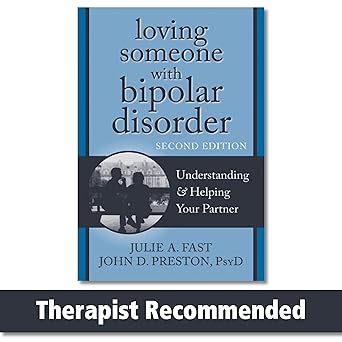 Loving Someone With Bipolar Disorder: Understanding & Helping Your Partner