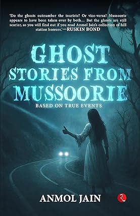 GHOST STORIES FROM MUSSOORIE
