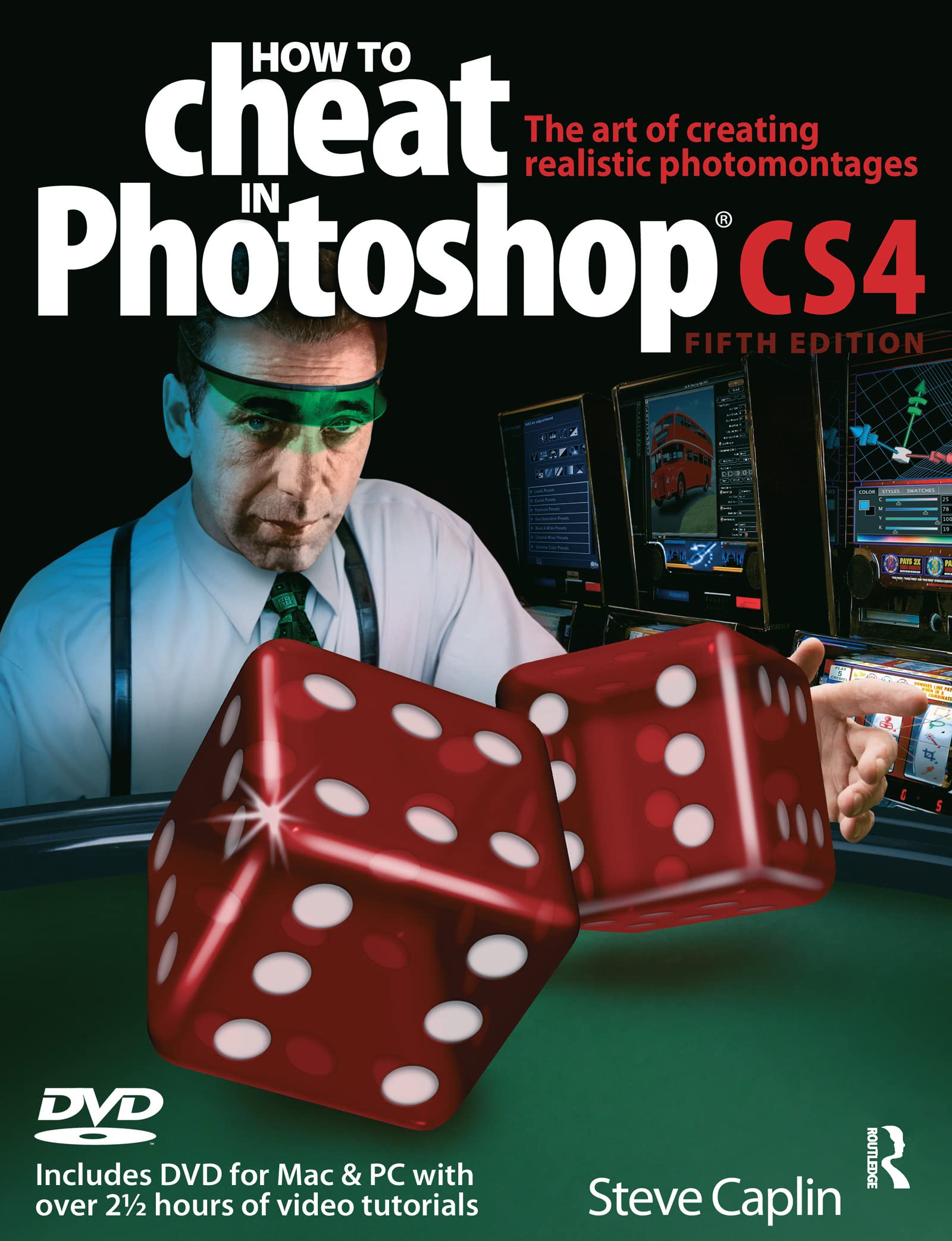 How to Cheat in Photoshop CS4: The art of creating photorealistic montages