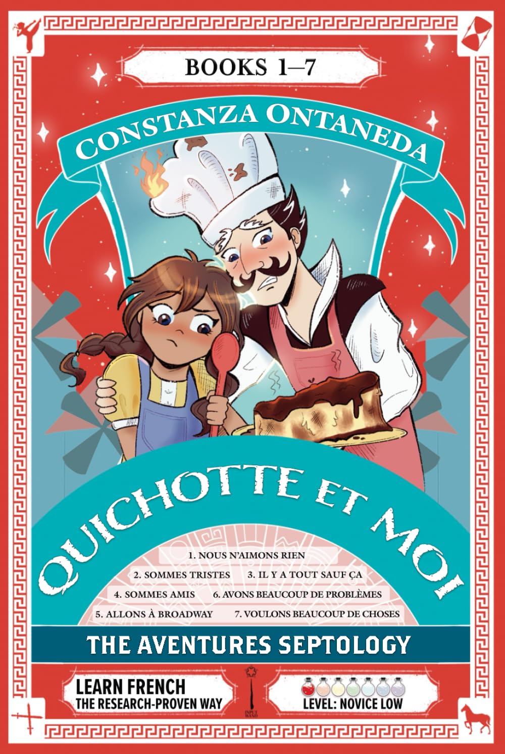 QUICHOTTE ET MOI: The Complete Septology (Novice Low "Aventures" Septology) (French Edition)