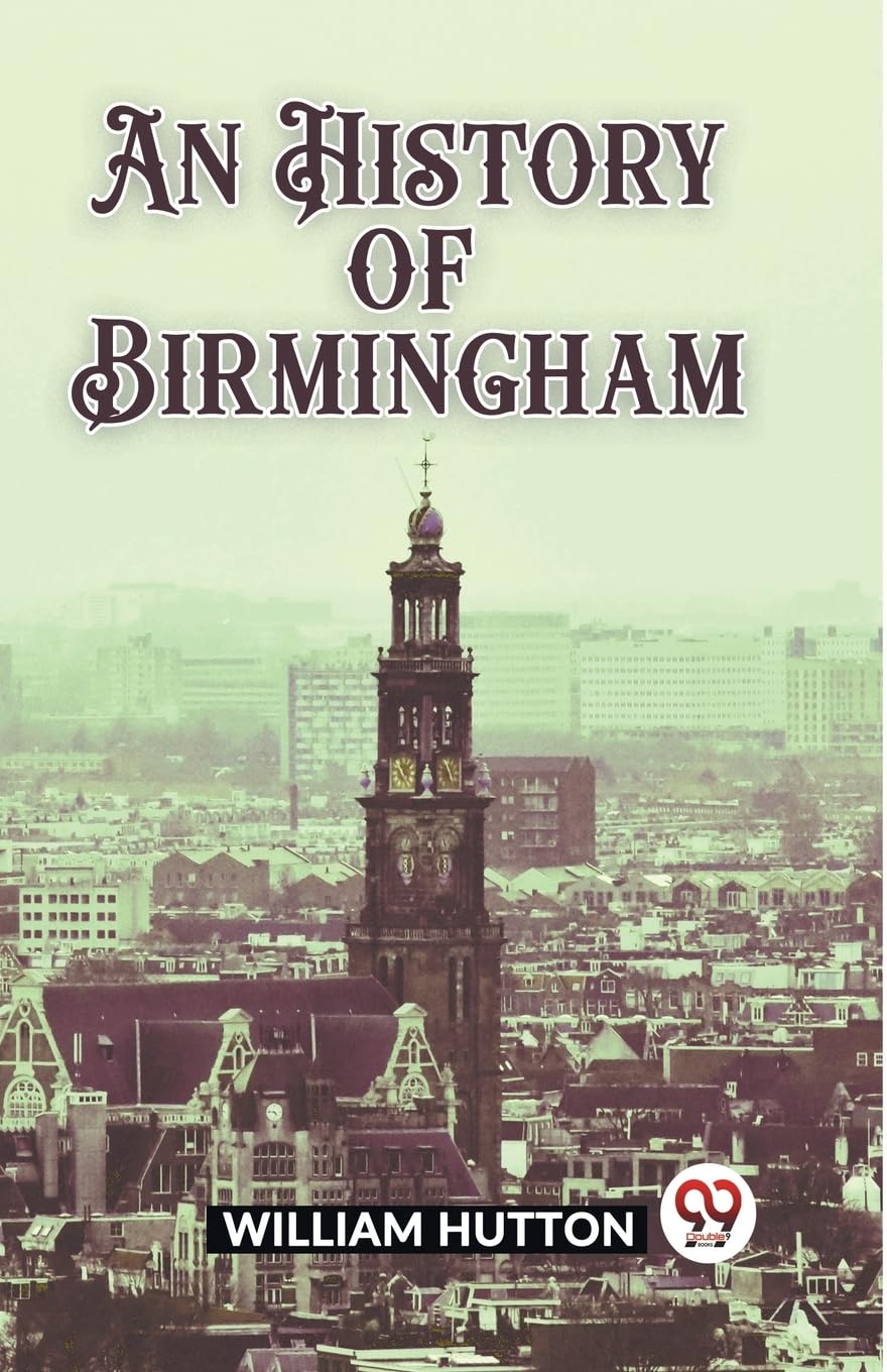 An History of Birmingham PAPERBACK 9789362201621