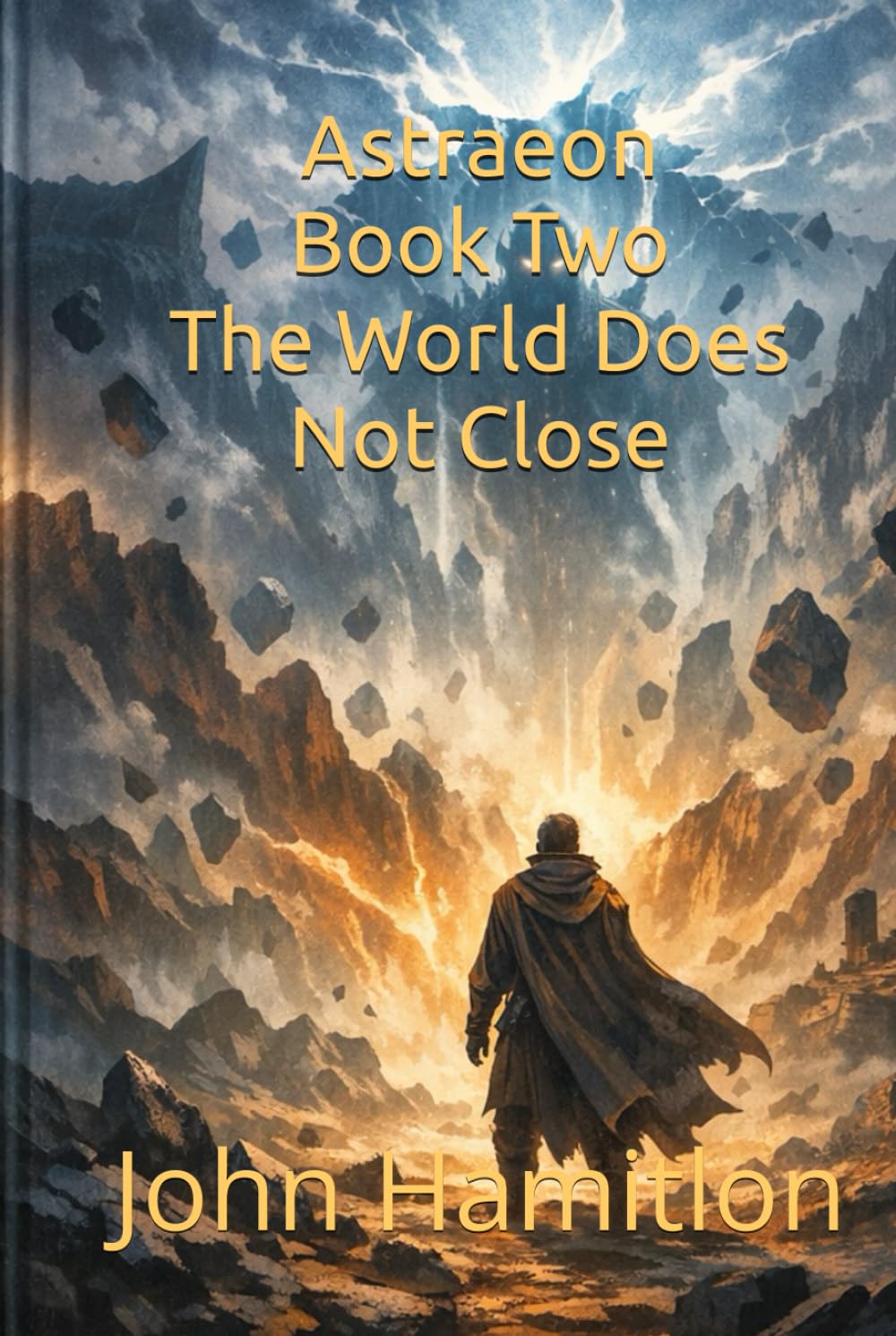 The World Does Not Close (THE ASTRAEON SAGA)