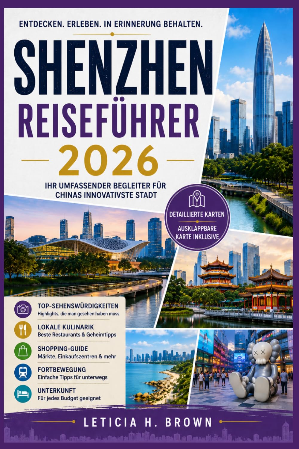 SHENZHEN REISEFÜHRER 2026: Smart-City-Abenteuer, Streetfood-Märkte, Spaziergänge durch Technologieviertel, Visatipps, Haushaltsaktivitäten, Budgetplanung und lokale Tagesausflüge für Erstbesucher