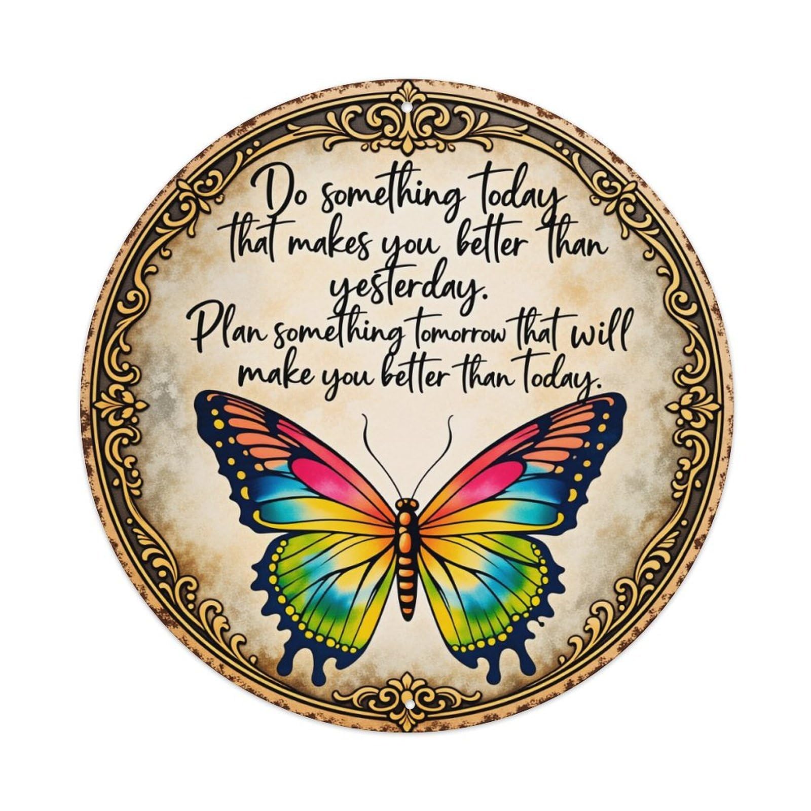 Butterfly Motif Ornate Inspirational Quote Round Tin Sign Vintage Style Metal Sign Home Bar Garden Wall Plaque Decor Metal Poster 8x8 Inch