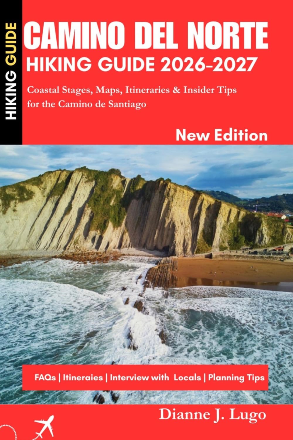 CAMINO DEL NORTE Hiking Guide 2026-2027: Coastal Stages, Maps, Itineraries & Insider Tips for the Camino de Santiago
