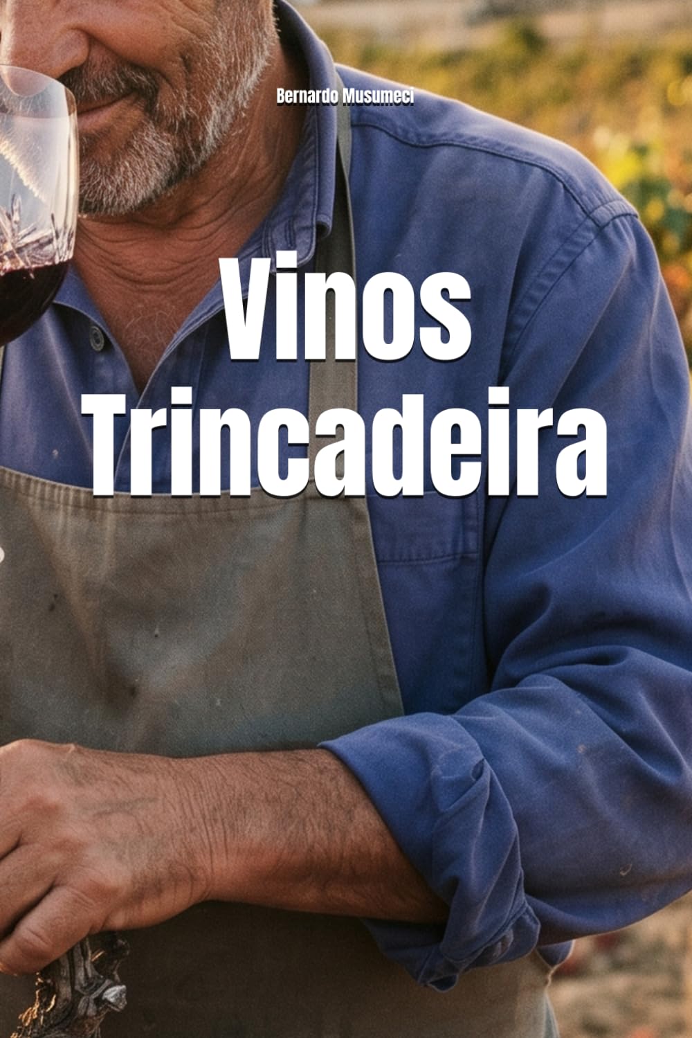 Vinos Trincadeira (Wines of the World: Portugal)