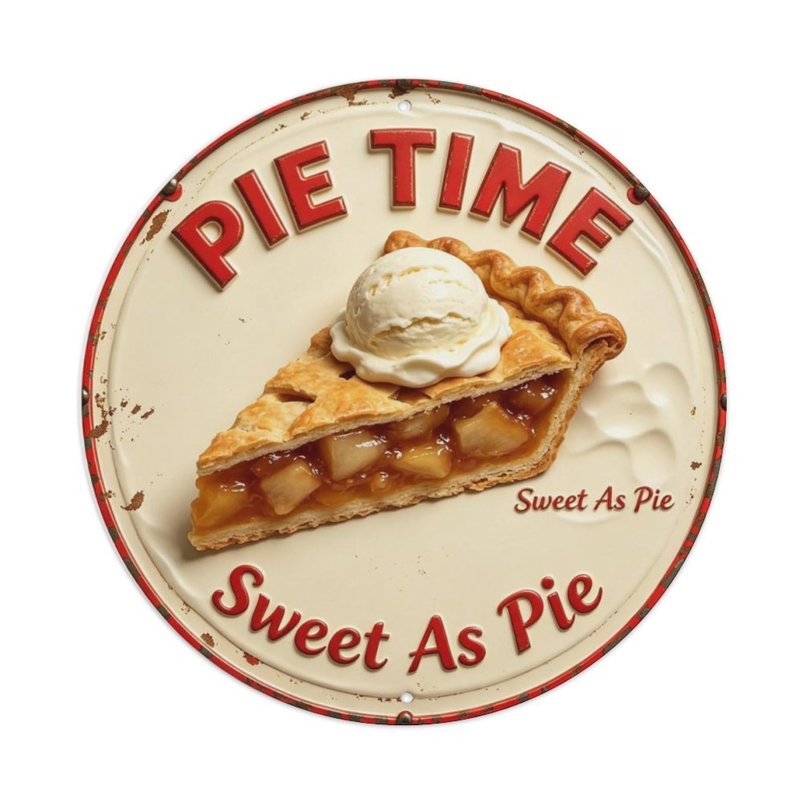 Sweet As Pie Metal Tin Sign Plaque