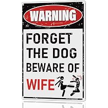 Vintage Man Cave Decor Signs FORGET THE DOG BEWARE OF WIFE | 12x8 Funny Metal Sign for ManCave, Garage, or Workshop Wall Decor Man Cave Accessories & Gifts for Men, 2360