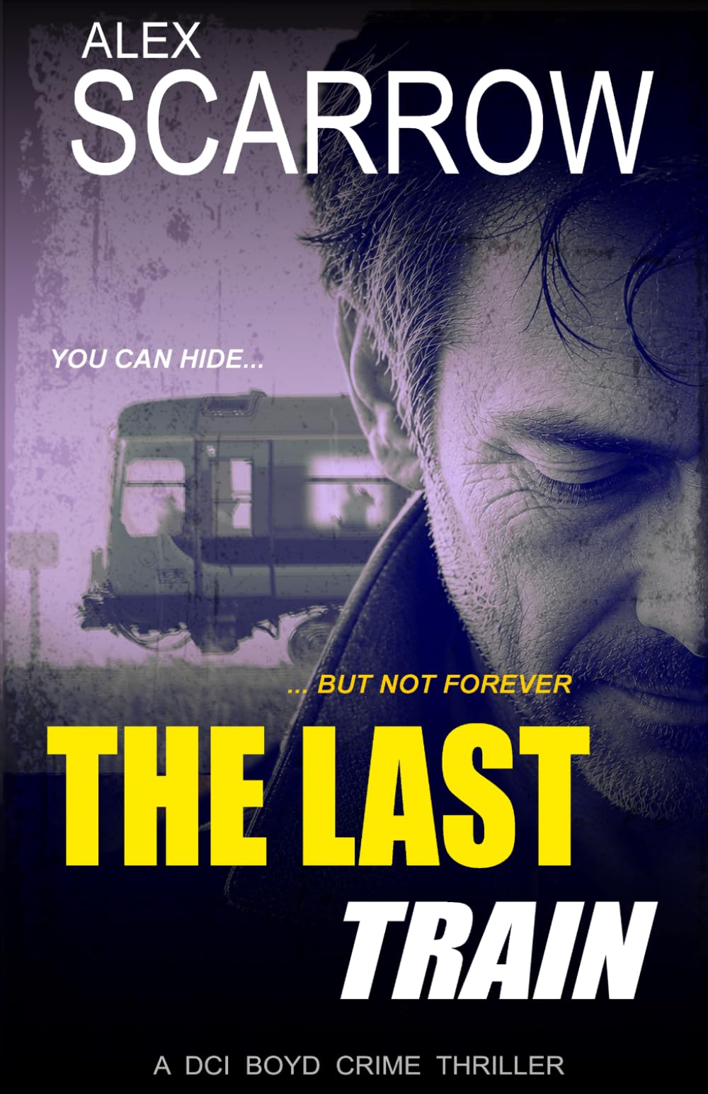The Last Train: A British Crime Thriller (DCI BOYD CRIME SERIES)