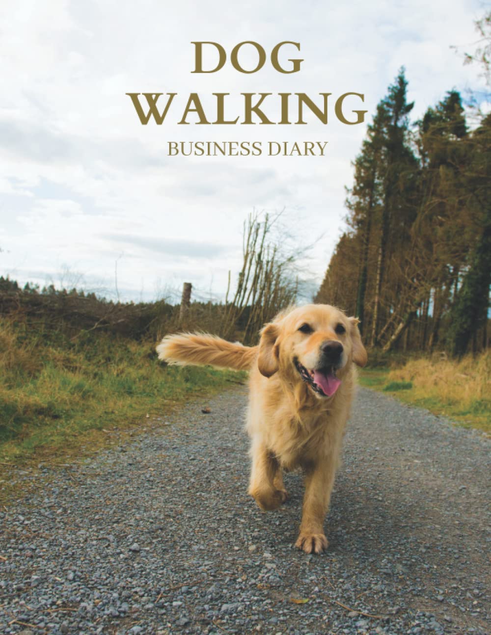 Dog Walking Business Diary: 52 Week to view appointment planner/organizer, half hour slots & client contact details pages