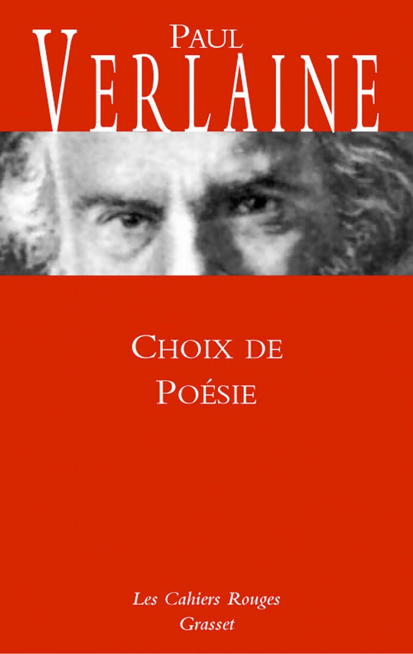 Choix de poésie (Les cahiers rouges) (French Edition)
