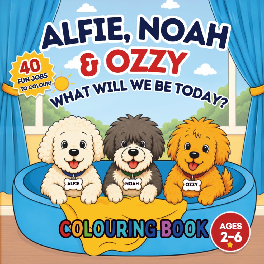 Alfie, Noah and Ozzy "What shall we be today?" Colouring Book