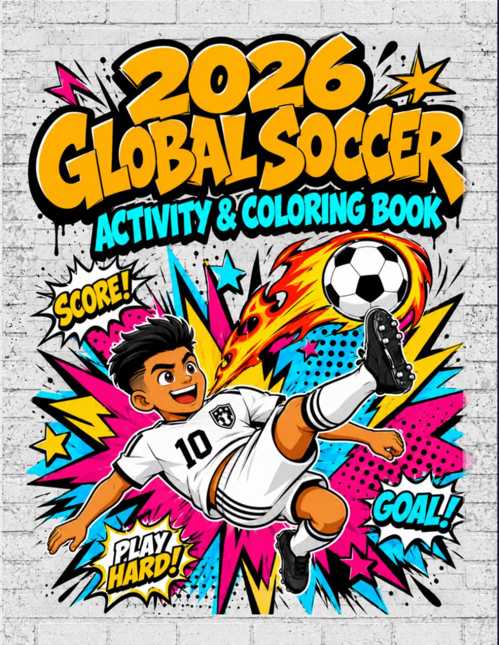 2026 Global Soccer Activity and Coloring Book: The Ultimate International Football Country Challenge with Flags, Maps, and Team Puzzles - Single-Sided Black Pages to Prevent Bleed-Through