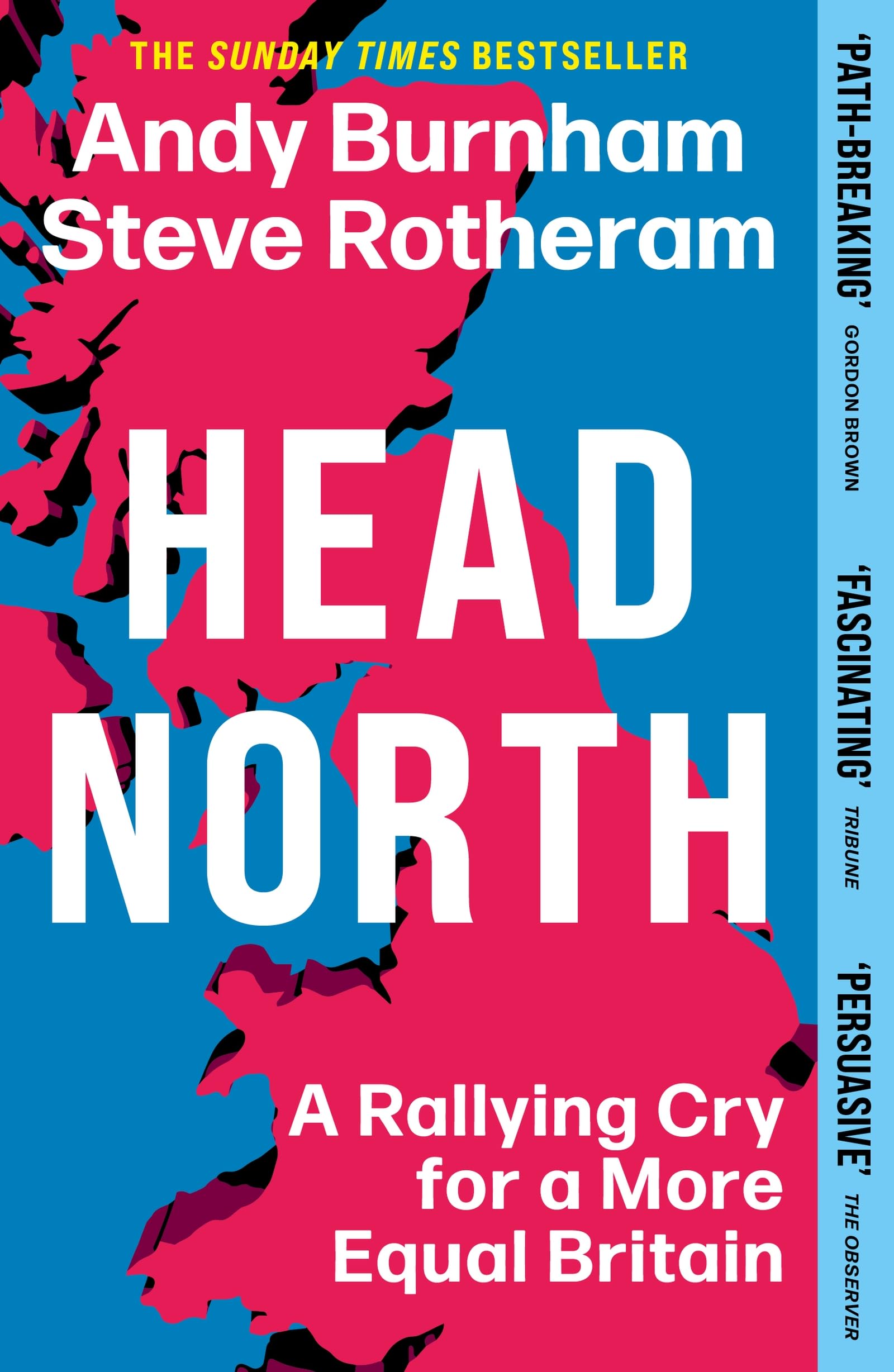 Head North : Andy Burnham's Ambitious Plan to Help Fix Britain
