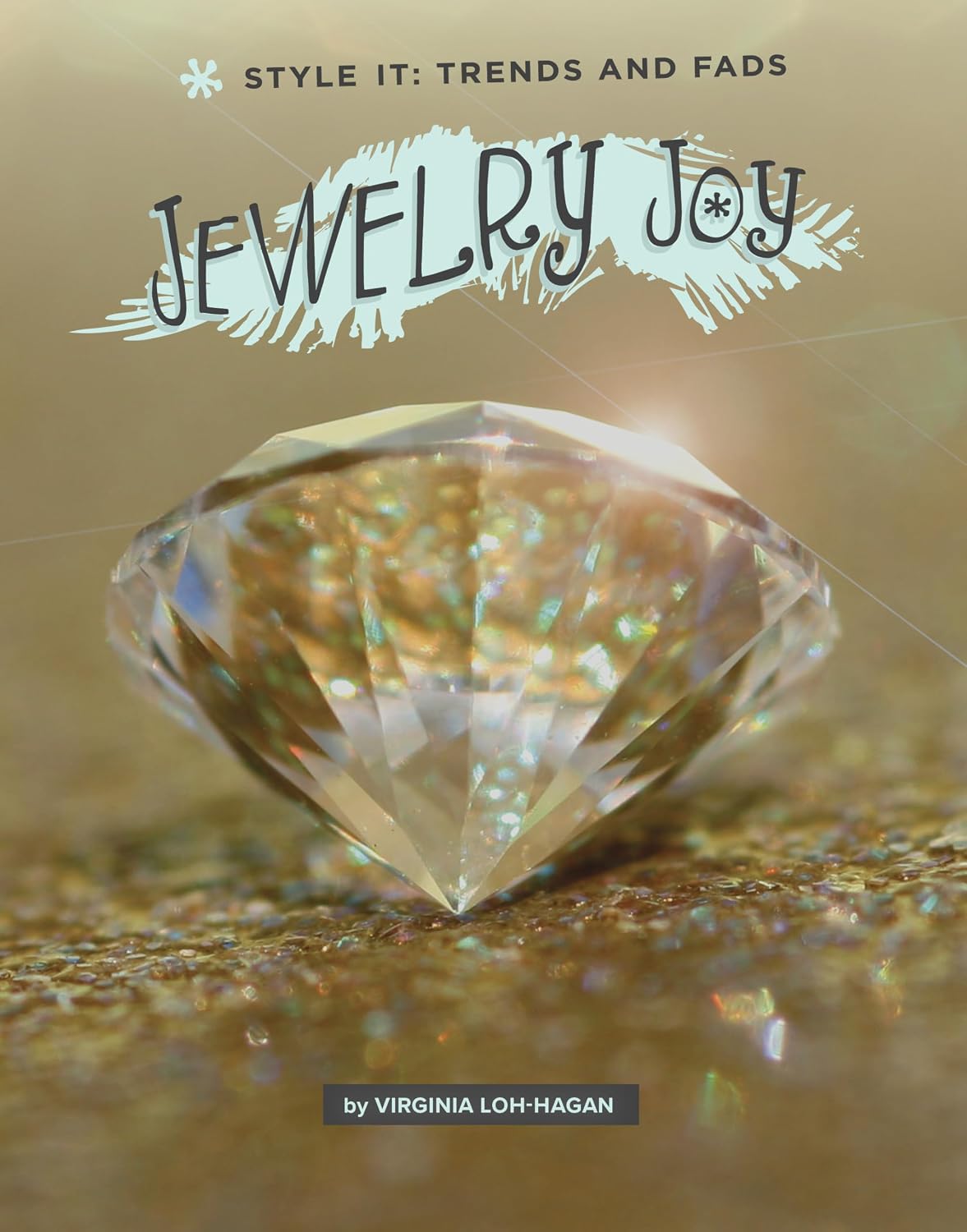 Jewelry Joy (Style It: Trends and Fads)