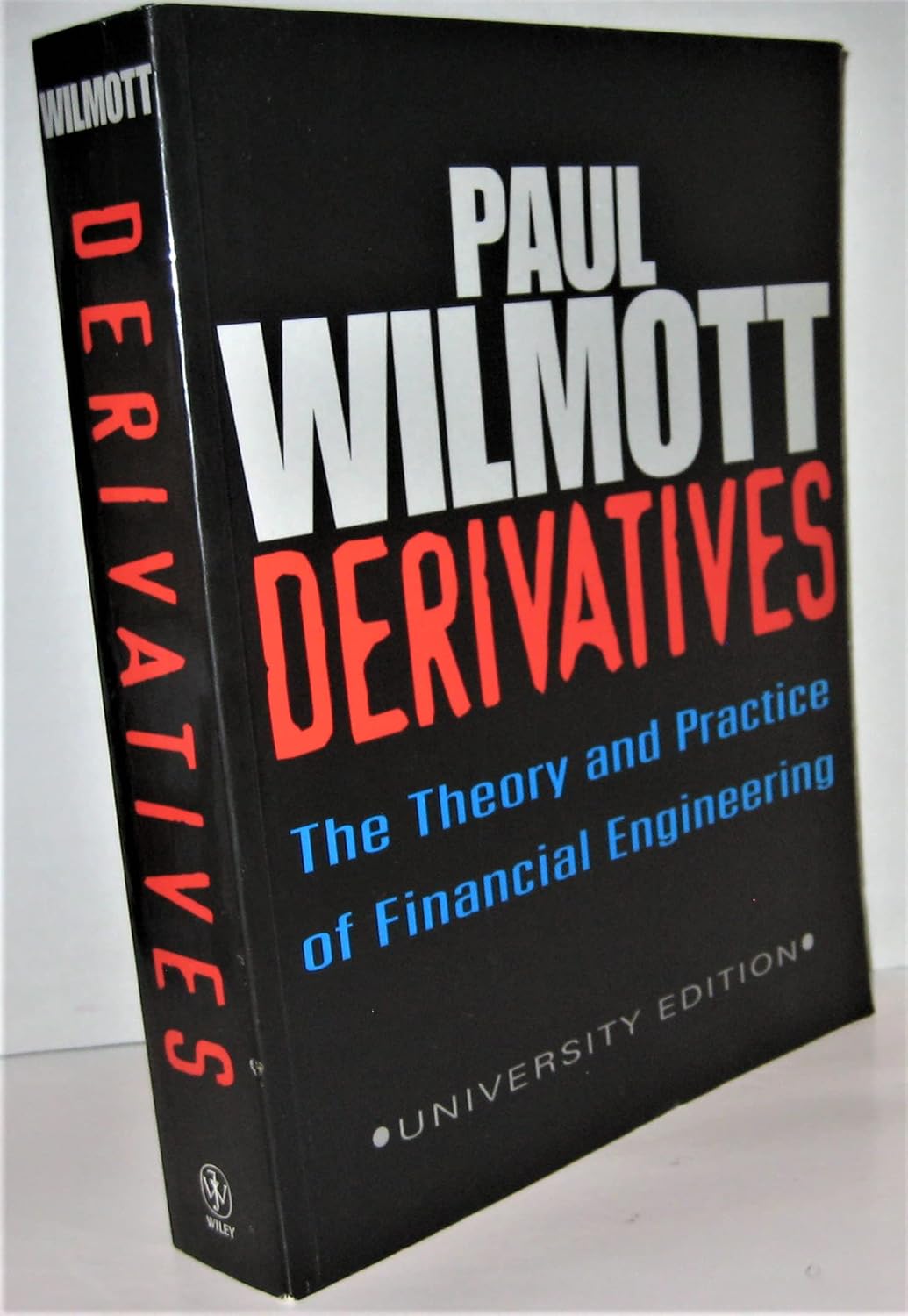 Derivatives The Theory and Practice of Financial Engineering