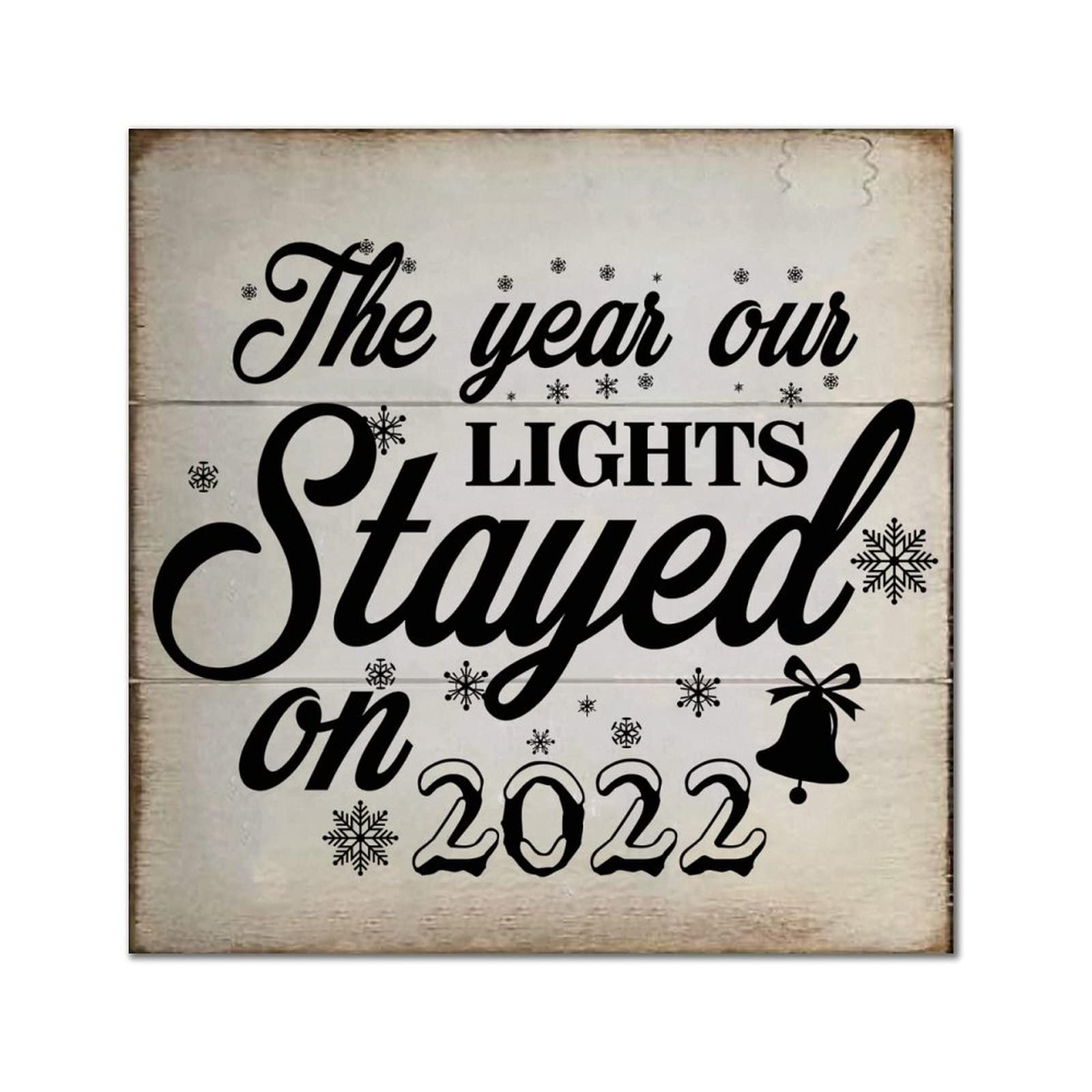 Déco rétro salon plaque en bois The Year Our Lights Stayed on 2022