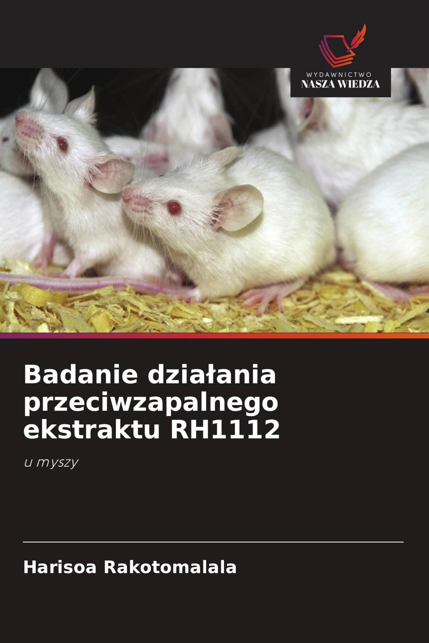 Badanie dzia¿ania przeciwzapalnego ekstraktu RH1112: u myszy