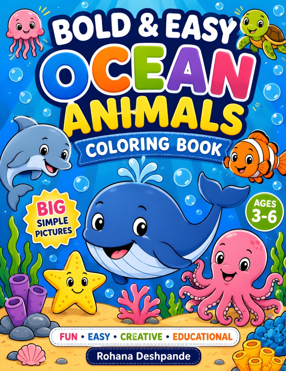 Bold & Easy Ocean Animals Coloring Book: Cute and Simple Animal Coloring Pages with Big Pictures, Thick Lines, and Fun Easy Designs for Toddlers & Preschool Kids